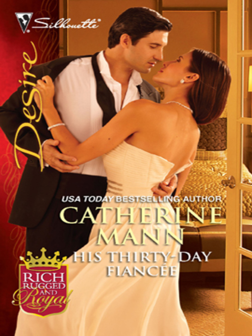 Title details for His Thirty-Day Fiancée by Catherine Mann - Available
